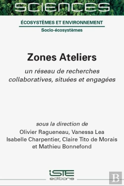 Bertrand.pt - Zones Ateliers : Un Réseau De Recherches Collaboratives, Situées Et Engagées