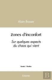 Zones D'Inconfort : Sur Quelques Aspects Du Chaos Qui Vient