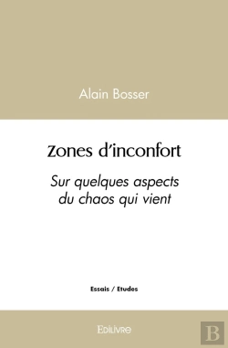 Bertrand.pt - Zones D'Inconfort : Sur Quelques Aspects Du Chaos Qui Vient