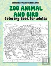 Zoo Animal And Bird - Coloring Book For Adults - Wombat, Platypus, Bunny, Shark, Other