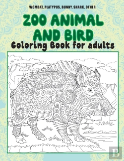 Bertrand.pt - Zoo Animal And Bird - Coloring Book For Adults - Wombat, Platypus, Bunny, Shark, Other