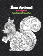 Zoo Animal - Coloring Book - Relaxing And Inspiration