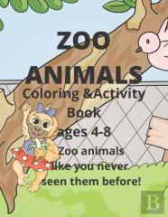 Zoo Animals Coloring And Activity Book Ages 4-8