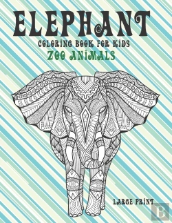 Bertrand.pt - Zoo Animals Coloring Book For Kids - Large Print - Elephant