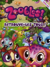 Zoobles - Retrouve Les Tous