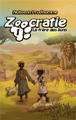 Bertrand.pt - Zoocratie T.1 / Le Frere Des Lions