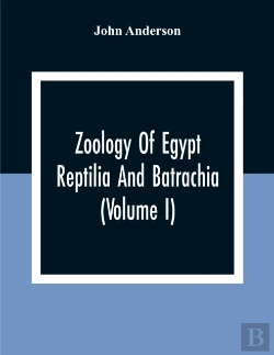 Bertrand.pt - Zoology Of Egypt; Reptilia And Batrachia(Volume I)