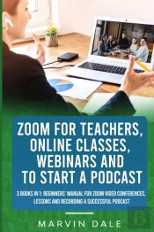 Zoom For Teachers, Online Classes, Webinars And To Start A Podcast