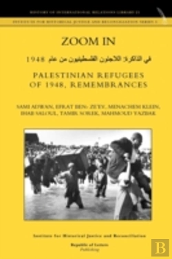 Bertrand.pt - Zoom In. Palestinian Refugees Of 1948, Remembrances (English - Arabic Edition)