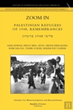 Bertrand.pt - Zoom In. Palestinian Refugees Of 1948, Remembrances (English - Hebrew Edition)
