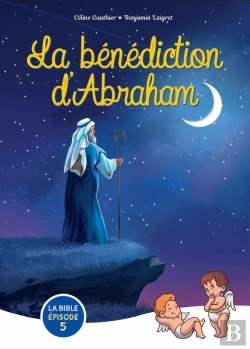 Bertrand.pt - Zoom Sur La Bible Tome 5 : La Bénédiction D'Abraham