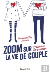 Zoom Sur La Vie De Couple : L'Aventure Au Quotidien