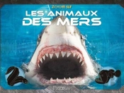 Zoom Sur/Les Animaux Des Mers