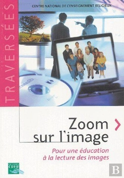 Bertrand.pt - Zoom Sur L'Image ; Pour Une Éducation À La Lecture Des Images