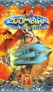 Zoombira Tome 9 : La Victoire De Drakmor