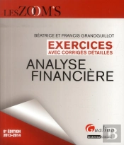 Zoom'S Exercices D'Analyse Financiere 2013-2014, 4eme Edition