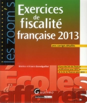 Zoom'S Exercices De Fiscalite Francaise 2013 Avec Corriges Expliques, 7eme Edition