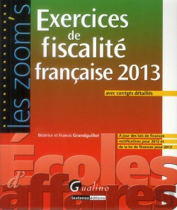 Bertrand.pt - Zoom'S Exercices De Fiscalite Francaise 2013 Avec Corriges Expliques, 7eme Edition