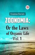 Zoonomia; Or The Laws Of Organic Life