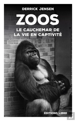 Bertrand.pt - Zoos ; Le Cauchemar De La Vie En Captivité