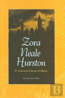 Zora Neale Hurston And American Literary Culture