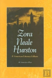 Zora Neale Hurston And American Literary Culture