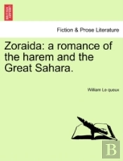 Zoraida: A Romance Of The Harem And The