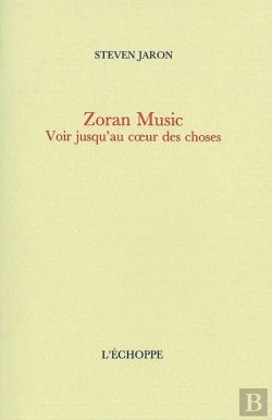 Bertrand.pt - Zoran Music : Voir Jusqu'Au Coeur Des Choses