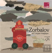 Zorbalov Et L'Orgue Magique