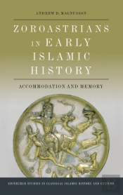 Zoroastrians In Early Islamic History