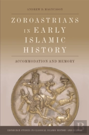Zoroastrians In Early Islamic History