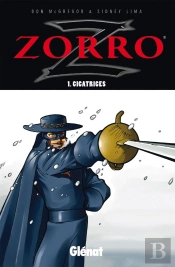 Zorro Tome 1 ; Cicatrices