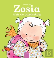 Zosia Idzie Do Przedszkola (Sarah Goes To School, Polish Edition)