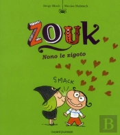 Zouk Et Ce Gros Nigaud De Nono