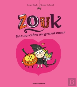 Bertrand.pt - Zouk Tome 1 : Une Sorcière Au Grand Coeur