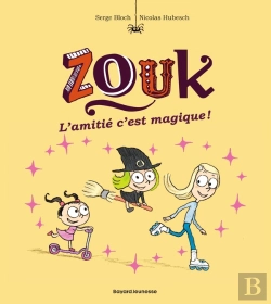 Bertrand.pt - Zouk Tome 10 : L'Amitié, C'Est Magique !