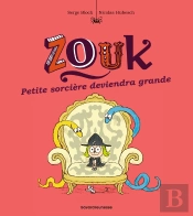 Zouk Tome 12 : Petite Sorcière Deviendra Grande