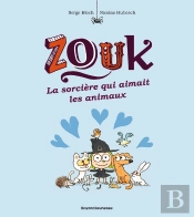Zouk Tome 13 : La Sorcière Qui Aimait Les Animaux