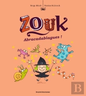 Zouk Tome 15 : Abracadablagues !