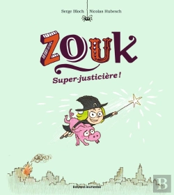 Bertrand.pt - Zouk Tome 16 : Super Justicière !