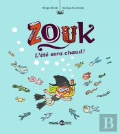 Zouk Tome 17 : L'Été Sera Chaud !