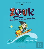 Zouk Tome 4 : Des Vacances De Sorcière