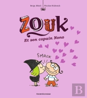 Zouk Tome 6 : Zouk Et Son Copain Nono
