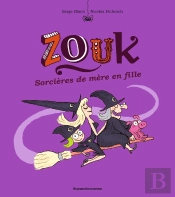 Zouk Tome 7 : Sorcière De Mère En Fille