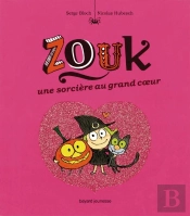 Zouk Une Sorciere Au Grand Coeur