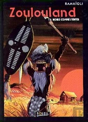 Zoulouland T.2; Noirs Comme L'Enfer