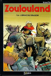 Zoulouland T.6; L'Epine Du Dragon