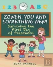 Zowen, You And Something New!
