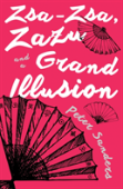 Zsa-Zsa, Zazu And A Grand Illusion