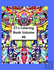 Zt'S Coloring Book Volume #6